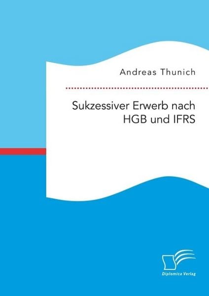Produktbild: Sukzessiver Erwerb nach HGB und IFRS