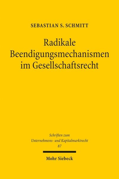 Produktbild: Schmitt, S: Radikale Beendigungsmechanismen im Gesellschafts