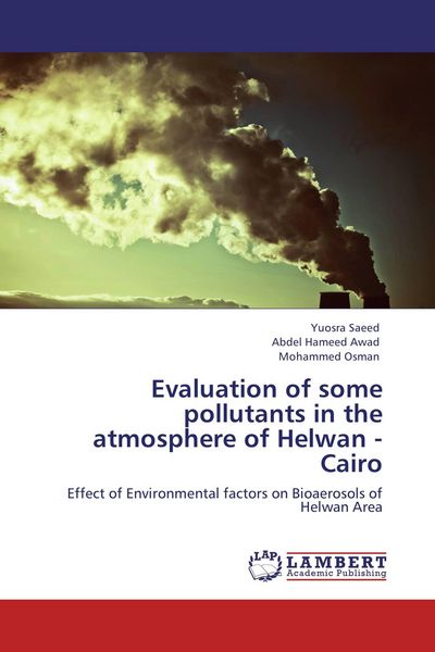 Produktbild: Evaluation of some pollutants in the atmosphere of Helwan - Cairo