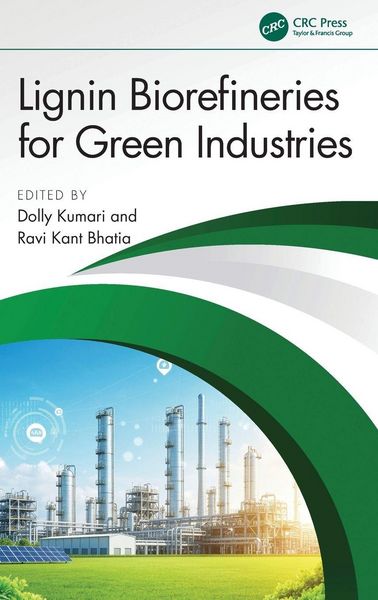 Produktbild: Lignin Biorefineries for Green Industries