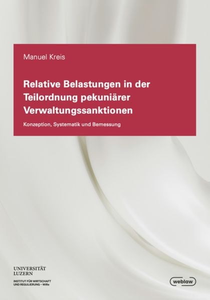 Produktbild: Relative Belastungen in der Teilordnung pekuni&auml;rer Verwaltungssanktionen