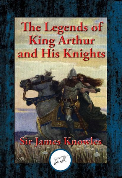 Produktbild: The Legends of King Arthur and His Knights