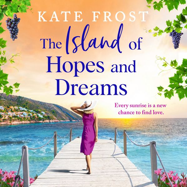 The Island of Hopes and Dreams - Kate Frost, Audio, 9781836038986