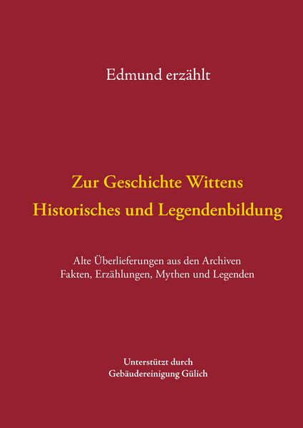 Produktbild: Zur Geschichte Wittens - Historisches und Legendenbildung
