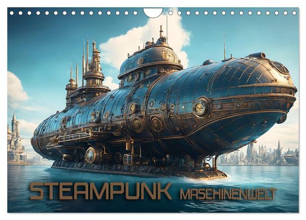 Steampunk Maschinenwelt (Wandkalender 2024 DIN A4 quer), CALVENDO Monatskalender