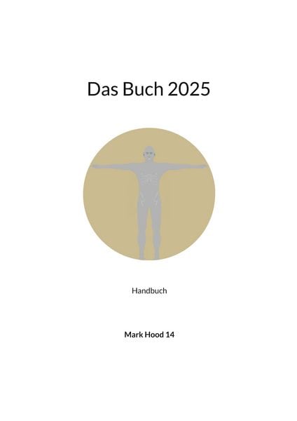Das Buch 2025, Taschenbuch von Mark Hood 14, BoD – Books on Demand, 9783769327953