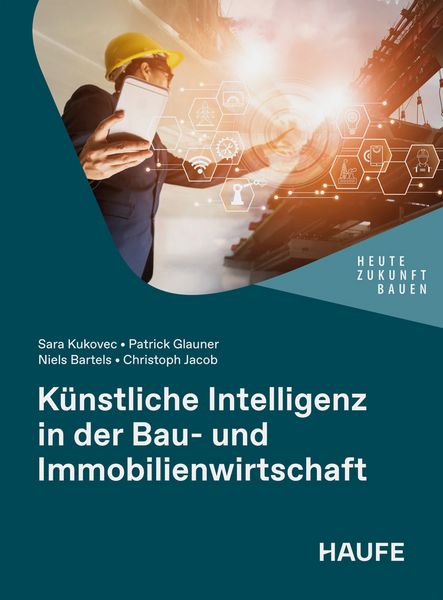 Produktbild: K&uuml;nstliche Intelligenz in der Bau- und Immobilienwirtschaft