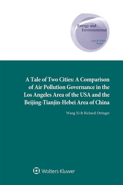 Produktbild: Tale of Two Cities: A Comparison of Air Pollution Governance in the Los Angeles Area of the USA and the Beijing-Tianjin-Hebei Area of China