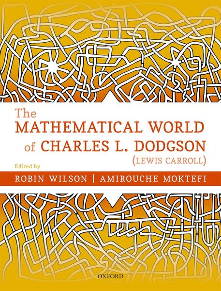 Produktbild: The Mathematical World of Charles L. Dodgson (Lewis Carroll)
