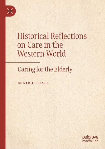 Produktbild: Historical Reflections on Care in the Western World