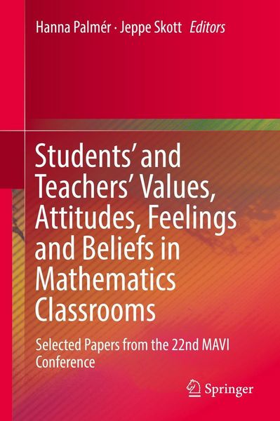 Produktbild: Students' and Teachers' Values, Attitudes, Feelings and Beliefs in Mathematics Classrooms