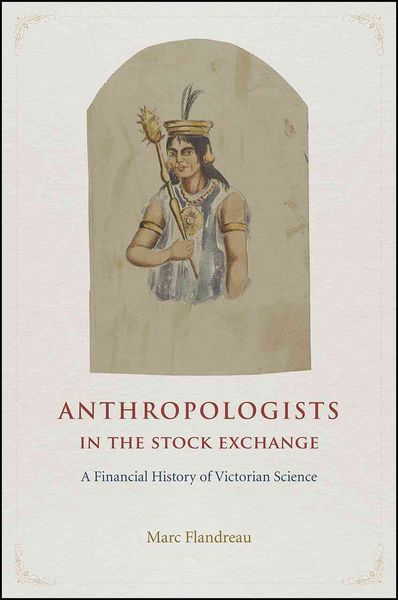 Produktbild: Flandreau, M: Anthropologists in the Stock Exchange - A Fina