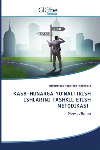 Produktbild: Kasb-Hunarga Yo'naltirish Ishlarini Tashkil Etish Metodikasi