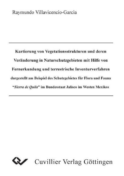 Produktbild: Kartierung von Vegetationsstrukturen und deren Ver&auml;nderung in Naturschutzgebieten mit Hilfe von Fernerkundung und terrestrische Inventurverfahren