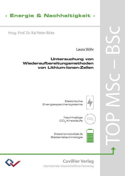 Produktbild: Untersuchung von Wiederaufbereitungsmethoden von Lithium-Ionen-Zellen