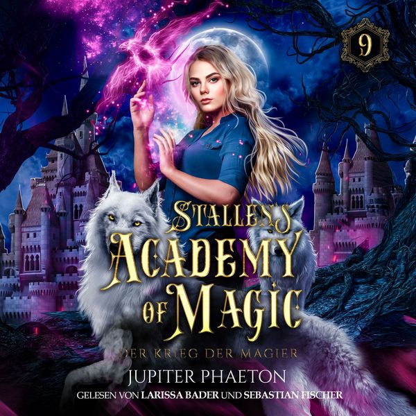Produktbild: Stallen's Academy of Magic 9 - Der Krieg der Magier