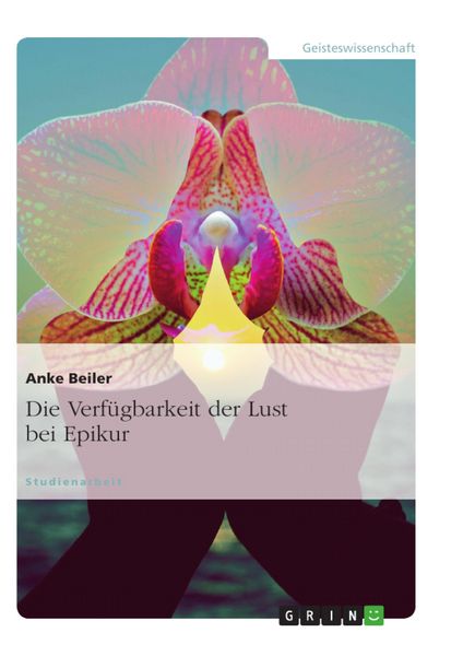 Produktbild: Die Verf&uuml;gbarkeit der Lust bei Epikur
