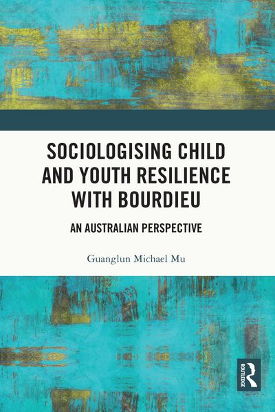 Produktbild: Sociologising Child and Youth Resilience with Bourdieu