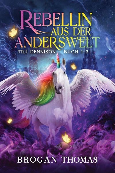 Produktbild: Rebellin aus der Anderswelt - Tru Dennison Buch 1-3