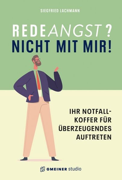 Redeangst?, Taschenbuch von Siegfried Lachmann, Gmeiner-Verlag, 978-3-7801-5023-3