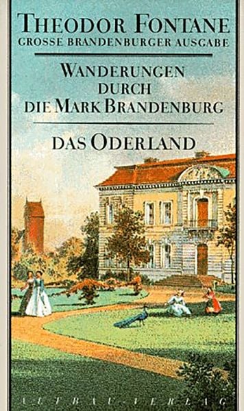 Wanderungen durch die Mark Brandenburg. Band 2, Gebundene Ausgabe von Theodor Fontane, Aufbau, 9783351031060