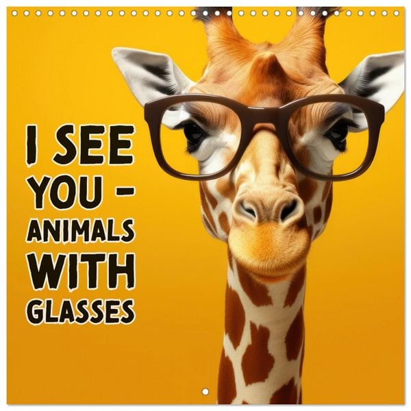 Produktbild: I see you - Animals with glasses (Wall Calendar 2026 12 &times; 12 Inch) CALVENDO 12 Month Wall Calendar