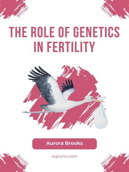 Produktbild: The Role of Genetics in Fertility