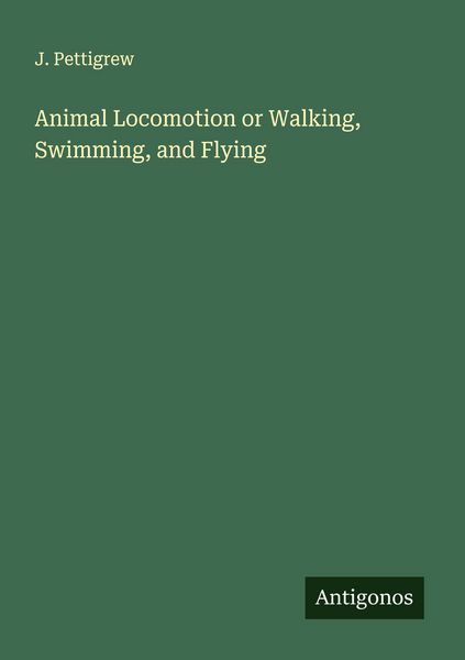 Produktbild: Animal Locomotion or Walking, Swimming, and Flying
