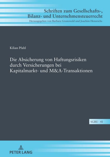 Produktbild: Die Absicherung von Haftungsrisiken durch Versicherungen bei Kapitalmarkt- und M&A-Transaktionen