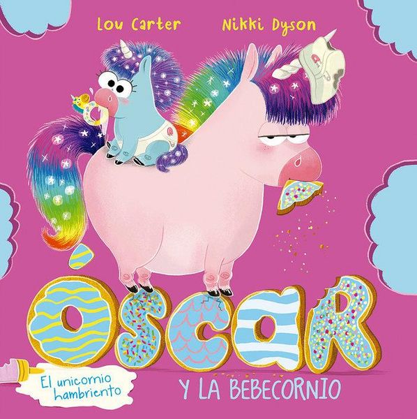 Produktbild: Oscar El Unicornio Hambriento Y La Bebecornio