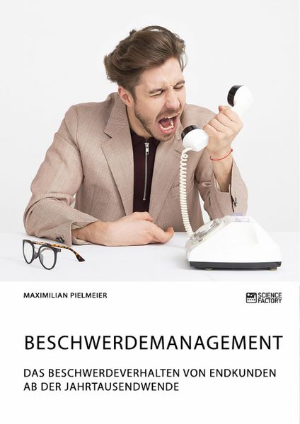 Produktbild: Beschwerdemanagement. Das Beschwerdeverhalten von Endkunden ab der Jahrtausendwende