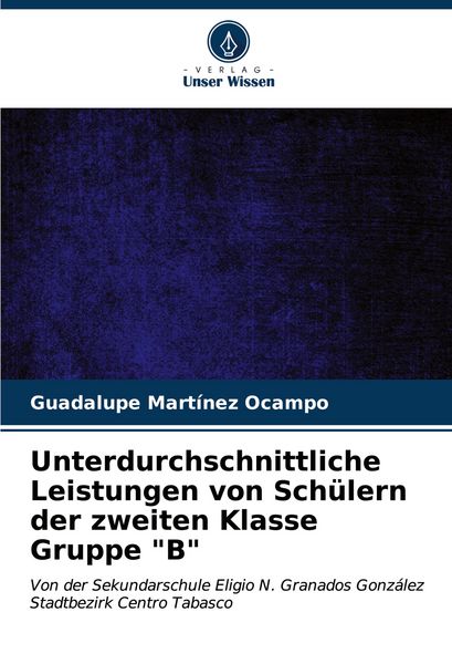 Produktbild: Unterdurchschnittliche Leistungen von Sch&uuml;lern der zweiten Klasse Gruppe "B"
