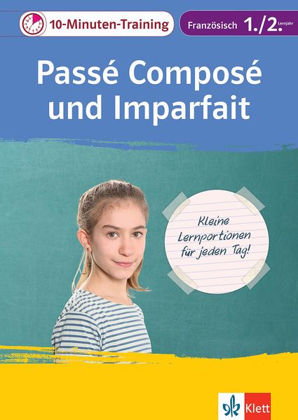 Produktbild: Klett 10-Minuten-Training Franz&ouml;sisch Grammatik Pass&eacute; compos&eacute; und Imparfait 1./2. Lernjahr