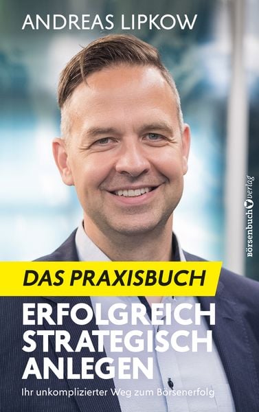 Produktbild: Erfolgreich Strategisch Anlegen &ndash; Das Praxisbuch
