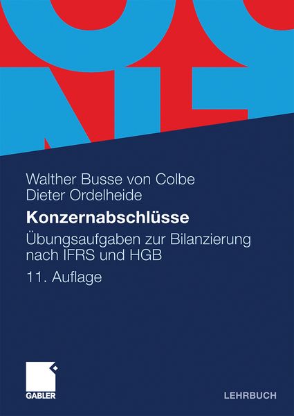 Konzernabschlüsse, Taschenbuch von Walther Busse Colbe , Dieter Ordelheide, Betriebswirtschaftlicher Verlag Gabler, 9783834923660