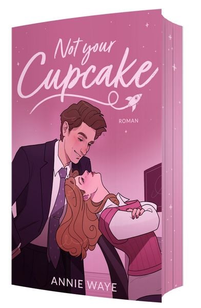 Not your Cupcake, Taschenbuch von Annie C. Waye, Annie Waye, 978-3-911068-28-4