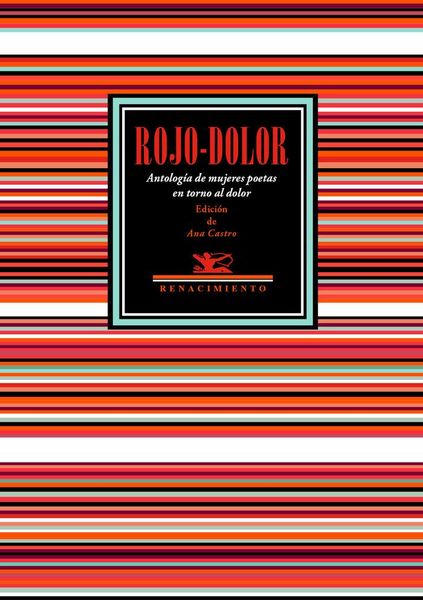 Produktbild: Rojo-dolor : antolog&iacute;a de mujeres poetas en torno al dolor