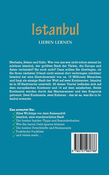Produktbild: Istanbul lieben lernen: Der perfekte Reisef&uuml;hrer f&uuml;r einen unvergesslichen Aufenthalt in Istanbul inkl. Insider-Tipps, Tipps zum Geldsparen und Packliste