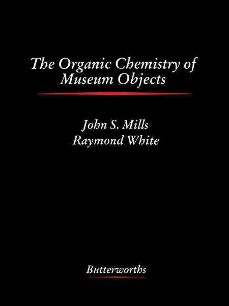 Produktbild: The Organic Chemistry of Museum Objects