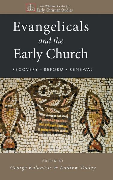Produktbild: Evangelicals and the Early Church