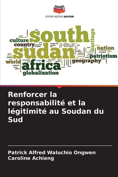 Produktbild: Renforcer la responsabilit&eacute; et la l&eacute;gitimit&eacute; au Soudan du Sud