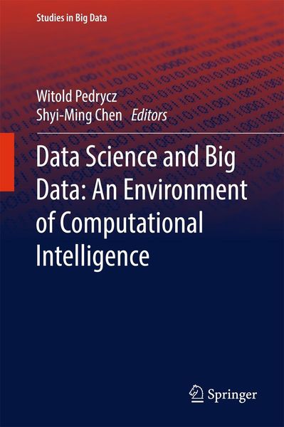 Produktbild: Data Science and Big Data: An Environment of Computational Intelligence