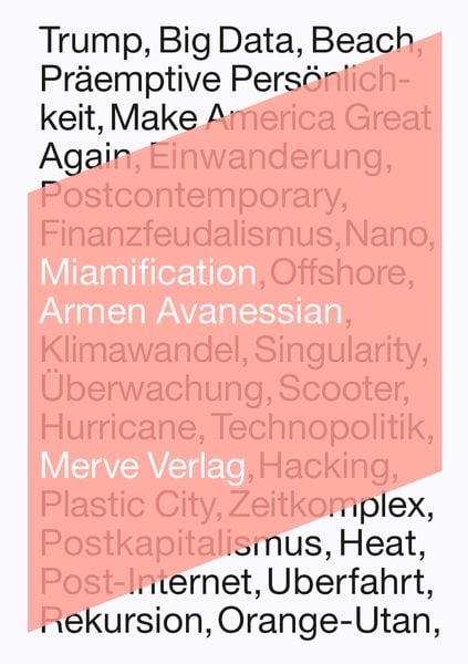 Miamification, Taschenbuch von Armen Avanessian, Merve, 978-3-88396-389-1