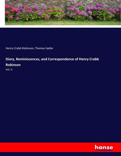 Produktbild: Diary, Reminiscences, and Correspondence of Henry Crabb Robinson