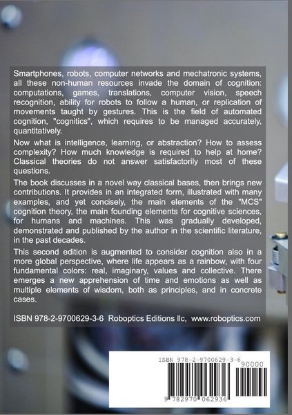 Produktbild: Cognition and Cognitics - Definitions and Metrics for Cognitive Sciences, in Humans, and for Thinking Machines, 2nd edition, with considerations of life, through the prism "real-imaginary-values-collective", and some bubbles of wisdom for our time