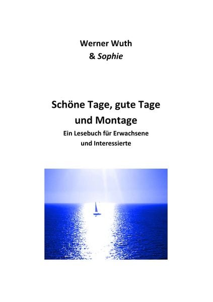 Produktbild: Sch&ouml;ne Tage, gute Tage und Montage