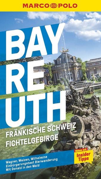 Produktbild: MARCO POLO Reisef&uuml;hrer Bayreuth, Fr&auml;nkische Schweiz, Fichtelgebirge