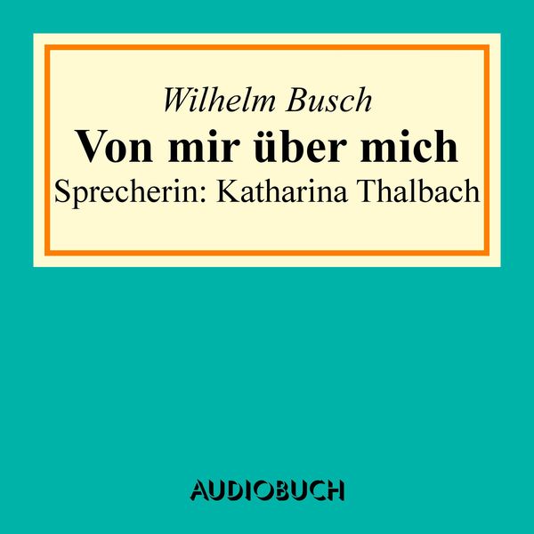 Produktbild: Von mir &uuml;ber mich