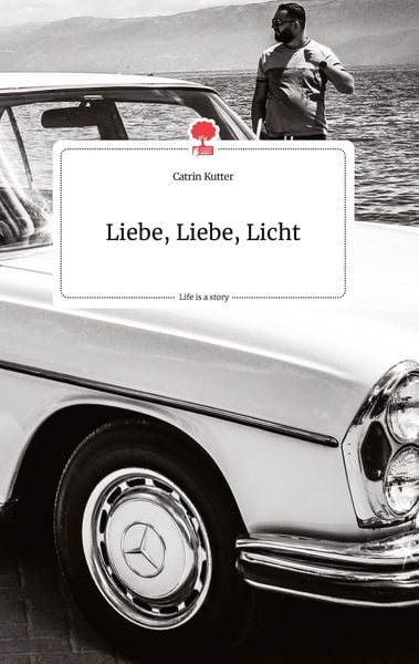 Produktbild: Liebe, Liebe, Licht. Life is a Story - story.one