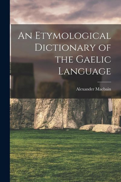 Produktbild: An Etymological Dictionary of the Gaelic Language